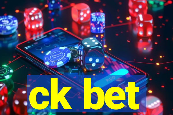 ck bet
